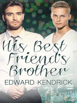 cover image of His Best Friend's Brother
